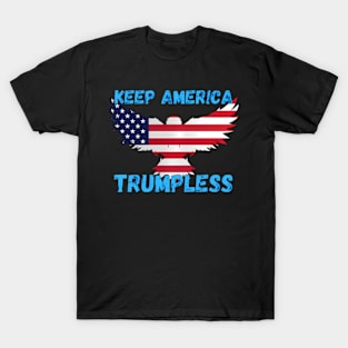 Keep America Trumpless ny -Trump T-Shirt